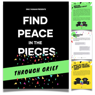 Find Peace In The Pieces: Through Grief