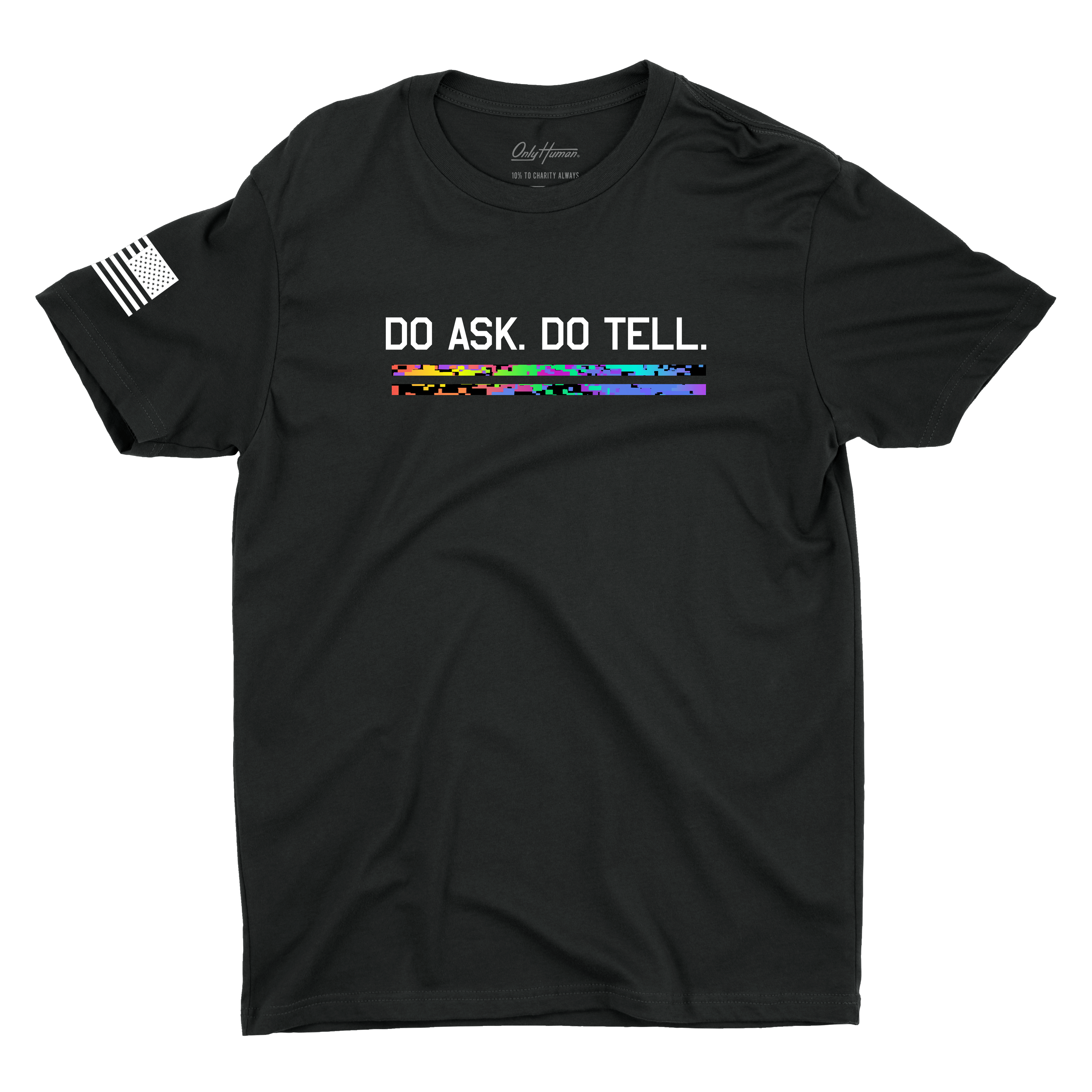 Do Ask Do Tell Tee - Pride Edition - Only Human