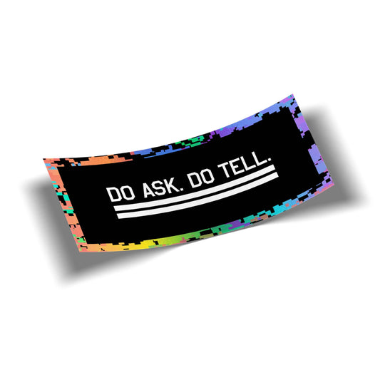 Do Ask Do Tell Pride Edition Sticker - Only Human
