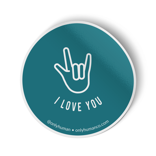 I Love You Sticker - Only Human