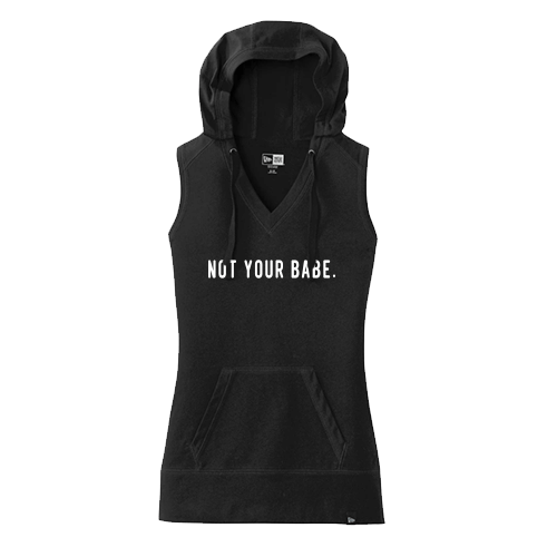 Not Your Babe Hoodie Tank - Only Human