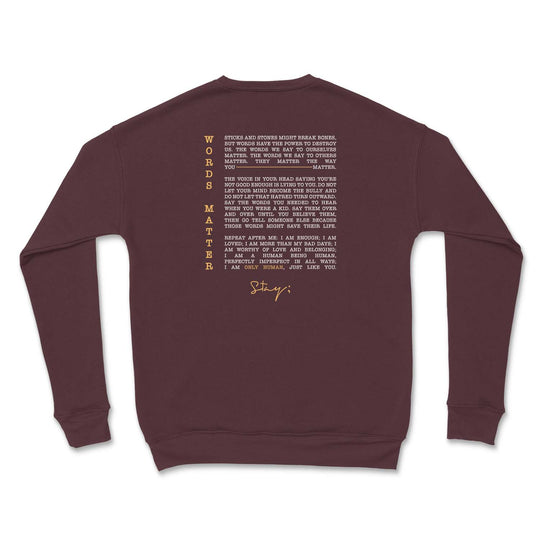 Stay; 2021 Words Matter Crewneck Sweater - Only Human