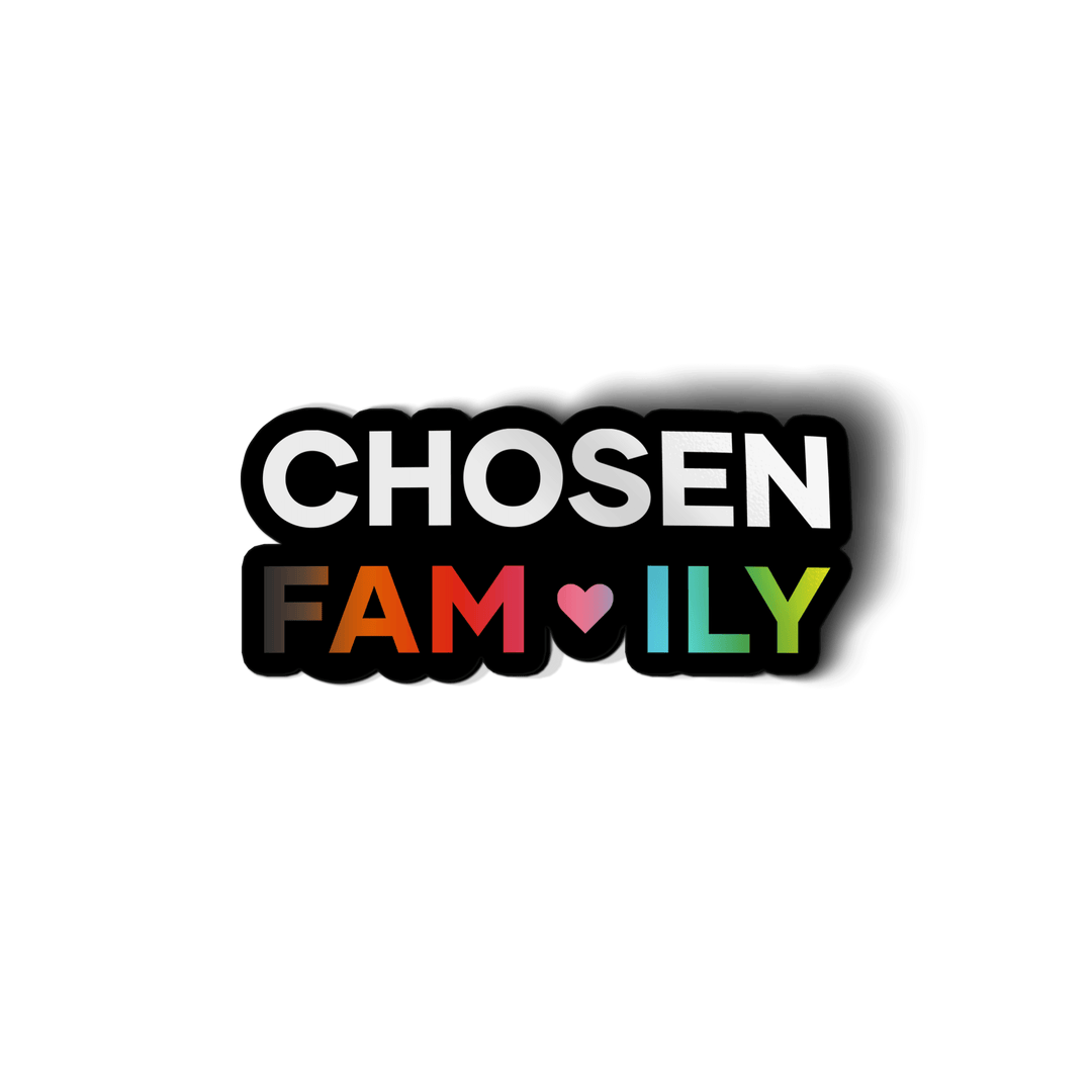 Chosen Family Sticker - Only Human
