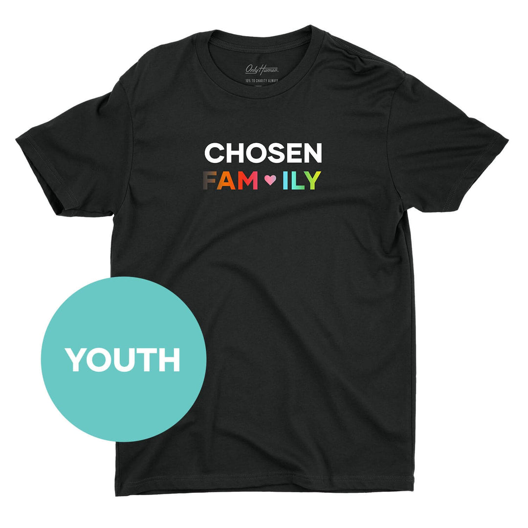 Chosen Family Tee - Youth - Only Human